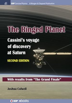 Seller image for The Ringed Planet, Second Edition: Cassini's Voyage of Discovery at Saturn [Soft Cover ] for sale by booksXpress