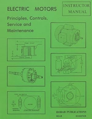 Imagen del vendedor de Electric Motors Principles, Controls, Service, & Maintenance Instructor's Guide (Paperback or Softback) a la venta por BargainBookStores