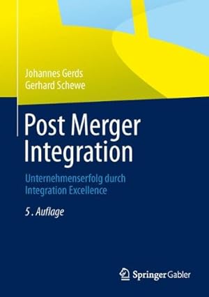 Immagine del venditore per Post Merger Integration: Unternehmenserfolg durch Integration Excellence (German Edition) by Schewe, Gerhard, Gerds, Johannes [Hardcover ] venduto da booksXpress