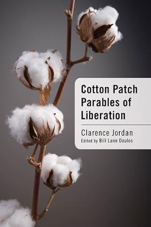 Seller image for Cotton Patch Parables of Liberation: by Jordan, Clarence [Paperback ] for sale by booksXpress