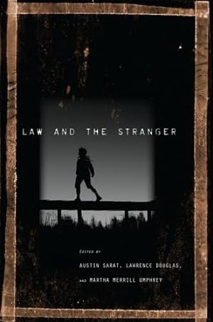 Bild des Verkufers fr Law and the Stranger (The Amherst Series in Law, Jurisprudence, and Social Thought) [Hardcover ] zum Verkauf von booksXpress