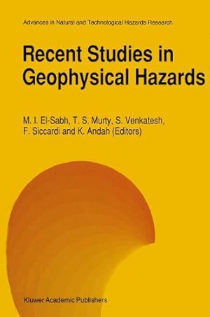 Seller image for Recent Studies in Geophysical Hazards (Advances in Natural and Technological Hazards Research) [Hardcover ] for sale by booksXpress