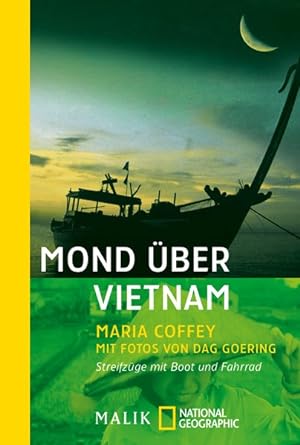 Seller image for Mond ber Vietnam: Streifzge mit Boot und Fahrrad (National Geographic Taschenbuch, Band 40166) for sale by Antiquariat Armebooks