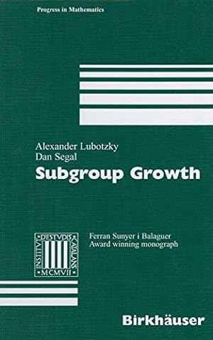 Bild des Verkufers fr Subgroup Growth (Progress in Mathematics) by Lubotzky, Alexander, Segal, Dan [Paperback ] zum Verkauf von booksXpress