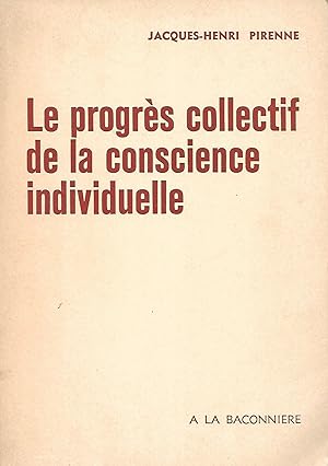Seller image for Le progrs collectif de la conscience individuelle for sale by LES TEMPS MODERNES