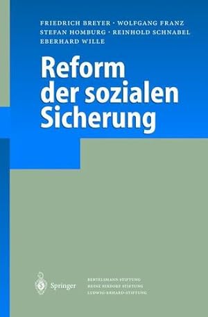 Seller image for Reform der sozialen Sicherung (German Edition) by Breyer, Friedrich, Franz, Wolfgang, Homburg, Stefan, Wille, Eberhard, Schnabel, Reinhold [Paperback ] for sale by booksXpress