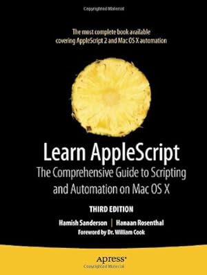 Seller image for Learn AppleScript: The Comprehensive Guide to Scripting and Automation on Mac OS X (Learn (Apress)) by Sanderson, Hamish, Rosenthal, Hanaan, Piper, Ian, Wainwright, Barry, Levy, Emmanuel, Monihart, Harald, Williams, Craig, Stanley, Shane [Paperback ] for sale by booksXpress