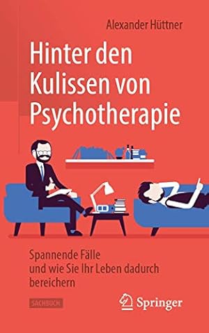 Seller image for Hinter den Kulissen von Psychotherapie: Spannende F ¤lle und wie Sie Ihr Leben dadurch bereichern (German Edition) [Soft Cover ] for sale by booksXpress
