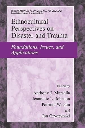 Seller image for Ethnocultural Perspectives on Disaster and Trauma: Foundations, Issues, and Applications (International and Cultural Psychology) [Paperback ] for sale by booksXpress