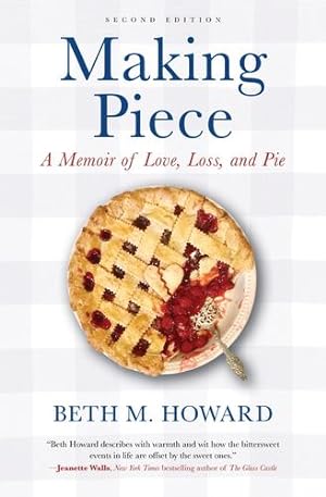Immagine del venditore per Making Piece: A Memoir of Love, Loss, and Pie [Soft Cover ] venduto da booksXpress