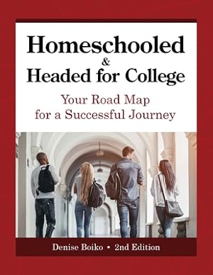 Seller image for Homeschooled & Headed for College: Your Road Map for a Successful Journey (Paperback or Softback) for sale by BargainBookStores