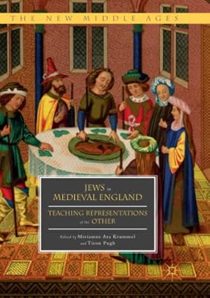 Image du vendeur pour Jews in Medieval England: Teaching Representations of the Other (The New Middle Ages) [Paperback ] mis en vente par booksXpress