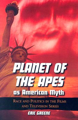 Bild des Verkufers fr Planet of the Apes as American Myth: Race and Politics in the Films and Television Series (Paperback or Softback) zum Verkauf von BargainBookStores