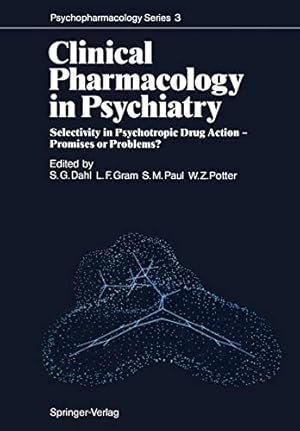 Bild des Verkufers fr Clinical Pharmacology in Psychiatry: Selectivity in Psychotropic Drug Action Promises or Problems? (Psychopharmacology Series) [Soft Cover ] zum Verkauf von booksXpress