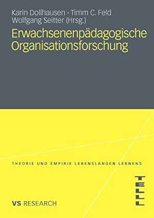 Seller image for Erwachsenenpädagogische Organisationsforschung (Theorie und Empirie Lebenslangen Lernens) (German Edition) [Paperback ] for sale by booksXpress
