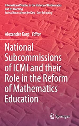 Seller image for National Subcommissions of ICMI and their Role in the Reform of Mathematics Education (International Studies in the History of Mathematics and its Teaching) [Hardcover ] for sale by booksXpress