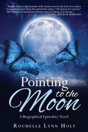 Seller image for Pointing to the Moon: A Biographical Epistolary Novel [Soft Cover ] for sale by booksXpress