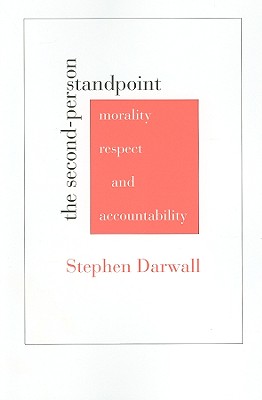 Imagen del vendedor de The Second-Person Standpoint: Morality, Respect, and Accountability (Paperback or Softback) a la venta por BargainBookStores