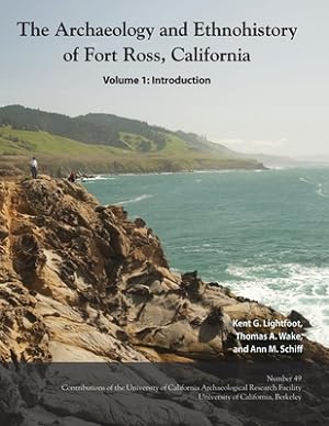Seller image for The Archaeology and Ethnohistory of Fort Ross, California (Paperback or Softback) for sale by BargainBookStores