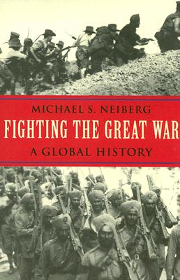 Bild des Verkufers fr Fighting the Great War: A Global History (Paperback or Softback) zum Verkauf von BargainBookStores