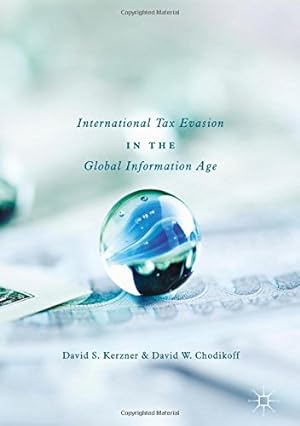 Immagine del venditore per International Tax Evasion in the Global Information Age by Kerzner, David S., Chodikoff, David W. [Hardcover ] venduto da booksXpress