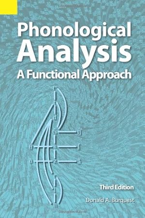 Immagine del venditore per Phonological Analysis: A Functional Approach, 3rd edition by Donald A. Burquest [Paperback ] venduto da booksXpress