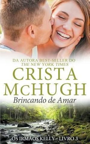 Imagen del vendedor de Brincando de Amar (Os Irmãos Kelly) (Volume 3) (Portuguese Edition) [Soft Cover ] a la venta por booksXpress