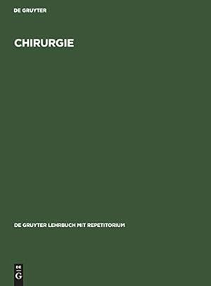 Seller image for Chirurgie (De Gruyter Lehrbuch Mit Repetitorium) (German Edition) [Hardcover ] for sale by booksXpress