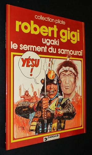 Bild des Verkufers fr Ugaki : Le Serment du samoura zum Verkauf von Abraxas-libris