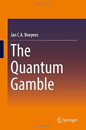Image du vendeur pour The Quantum Gamble by Boeyens, Jan C. A. [Hardcover ] mis en vente par booksXpress