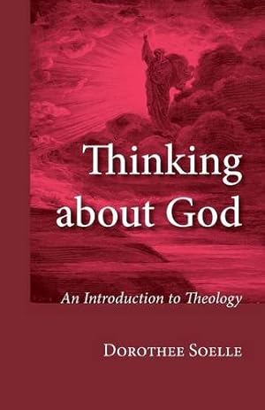 Seller image for Thinking about God: An Introduction to Theology by Solle, Dorothee [Paperback ] for sale by booksXpress