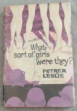 Bild des Verkufers fr What Sort of Girls Were They ? zum Verkauf von Chapter 1