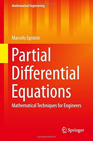 Immagine del venditore per Partial Differential Equations: Mathematical Techniques for Engineers (Mathematical Engineering) by Epstein, Marcelo [Hardcover ] venduto da booksXpress