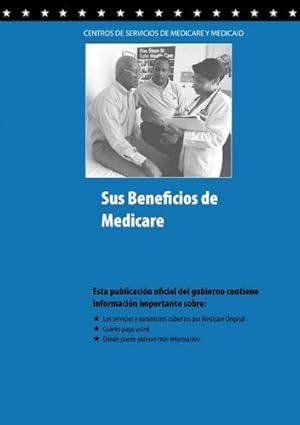 Seller image for Sus Beneficios de Medicare (Spanish Edition) by Centers for Medicare, Medicaid Services, U.S. Department of Health [Paperback ] for sale by booksXpress