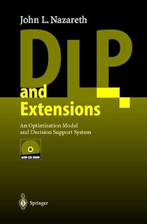 Seller image for DLP and Extensions: An Optimization Model and Decision Support System by Nazareth, John L. [Paperback ] for sale by booksXpress
