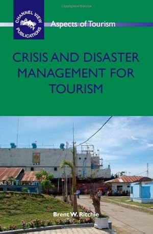 Immagine del venditore per Crisis and Disaster Management for Tourism (ASPECTS OF TOURISM) by Ritchie, Brent W. [Paperback ] venduto da booksXpress