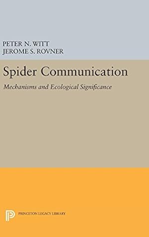 Bild des Verkufers fr Spider Communication: Mechanisms and Ecological Significance (Princeton Legacy Library) by Witt, Peter N., Rovner, Jerome S. [Hardcover ] zum Verkauf von booksXpress