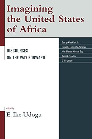 Imagen del vendedor de Imagining the United States of Africa: Discourses on the Way Forward [Hardcover ] a la venta por booksXpress