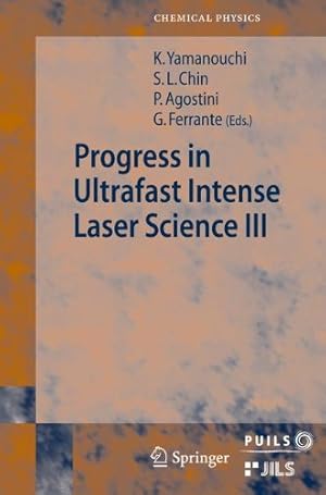 Immagine del venditore per Progress in Ultrafast Intense Laser Science III (Springer Series in Chemical Physics) [Hardcover ] venduto da booksXpress