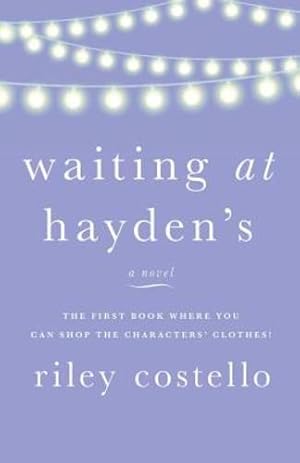 Seller image for Waiting at Hayden's by Costello, Riley [Paperback ] for sale by booksXpress