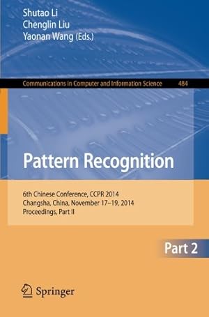 Immagine del venditore per Pattern Recognition: 6th Chinese Conference, CCPR 2014, Changsha, China, November 17-19, 2014. Proceedings, Part II (Communications in Computer and Information Science) [Paperback ] venduto da booksXpress