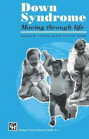 Seller image for Down Syndrome: Moving through life by Gunn, Yvonne Burns and Pat [Paperback ] for sale by booksXpress