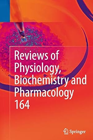 Seller image for Reviews of Physiology, Biochemistry and Pharmacology, Vol. 164 [Soft Cover ] for sale by booksXpress