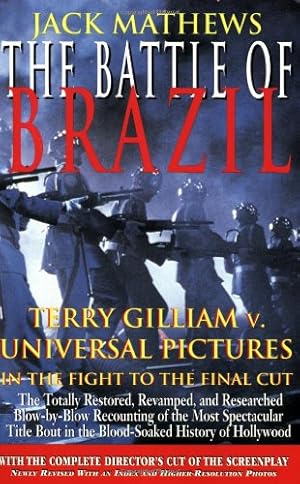 Imagen del vendedor de The Battle of Brazil: Terry Gilliam v. Universal Pictures in the Fight to the Final Cut (Applause Books) [Soft Cover ] a la venta por booksXpress