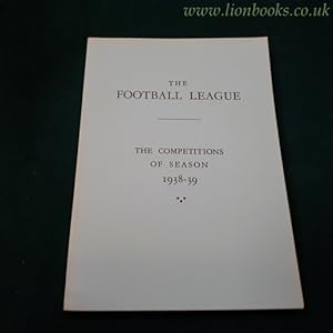 The Football League - the Competitions of Season 1938-39