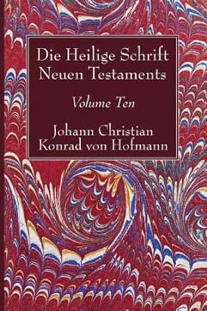 Immagine del venditore per Die Heilige Schrift Neuen Testaments: Der Erste Brief Petri by Hofmann, Johann Christian Konrad von [Paperback ] venduto da booksXpress