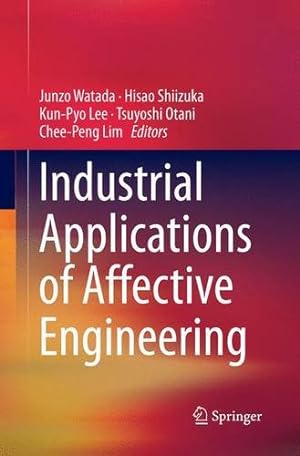 Immagine del venditore per Industrial Applications of Affective Engineering [Paperback ] venduto da booksXpress