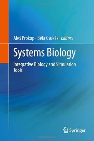 Immagine del venditore per Systems Biology: Integrative Biology and Simulation Tools [Hardcover ] venduto da booksXpress