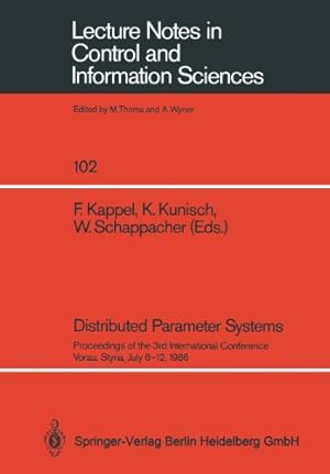 Seller image for Distributed Parameter Systems: Proceedings of the 3rd International Conference Vorau, Styria, July 612, 1986 (Lecture Notes in Control and Information Sciences) [Paperback ] for sale by booksXpress