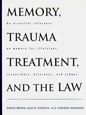 Imagen del vendedor de Memory, Trauma Treatment, and the Law (Norton Professional Books) by Brown PhD, Daniel P., Hammond Ph.D., D. Corydon, Scheflin, Alan W. [Hardcover ] a la venta por booksXpress